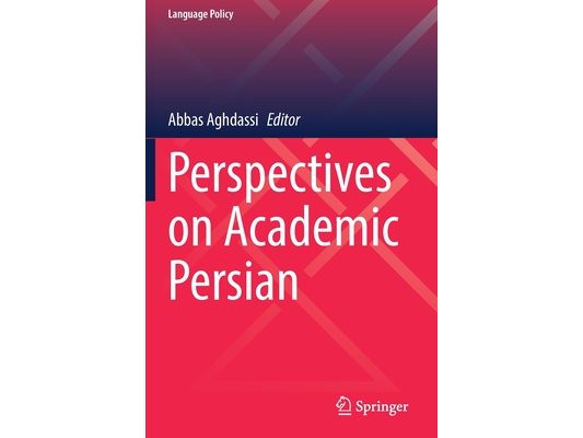 Perspectives on Academic Persian