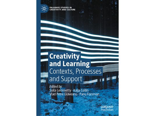 Creativity and Learning: Contexts, Processes and Support