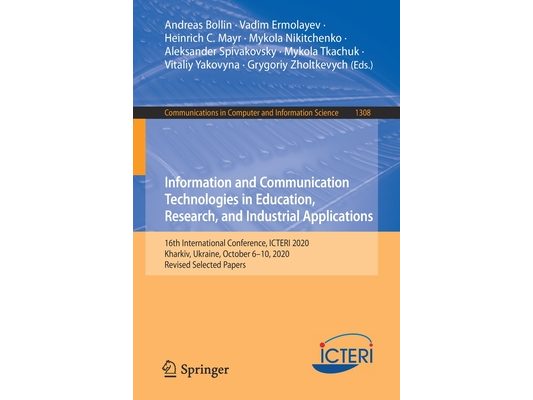 Information and Communication Technologies in Education, Research, and Industrial Applications: 16th International Conference, Icteri 2020, Kharkiv, U