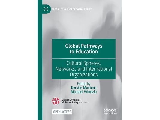 Global Pathways to Education: Cultural Spheres, Networks, and International Organizations