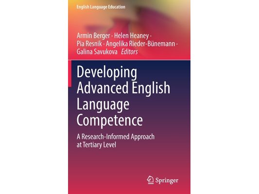 Developing Advanced English Language Competence: A Research-Informed Approach at Tertiary Level