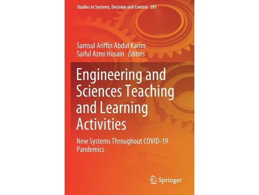 Engineering and Sciences Teaching and Learning Activities: New Systems Throughout Covid-19 Pandemics