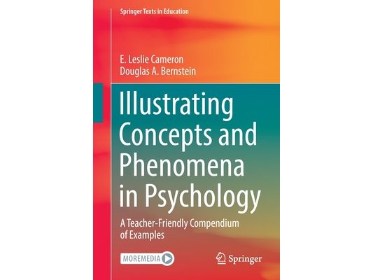 Illustrating Concepts and Phenomena in Psychology: A Teacher-Friendly Compendium of Examples