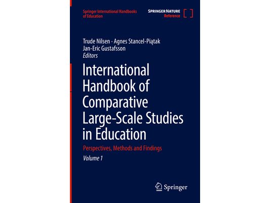 International Handbook of Comparative Large-Scale Studies in Education: Perspectives, Methods and Findings