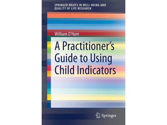 A Practitioner's Guide to Using Child Indicators
