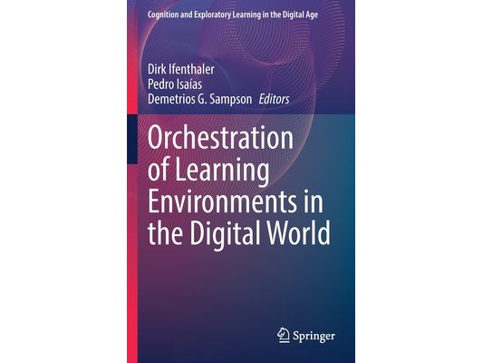 Orchestration of Learning Environments in the Digital World