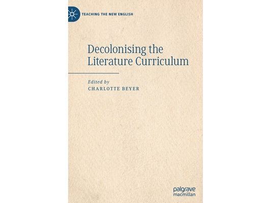Decolonising the Literature Curriculum