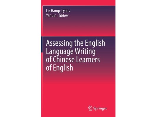 Assessing the English Language Writing of Chinese Learners of English