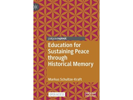 Education for Sustaining Peace Through Historical Memory