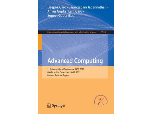 Advanced Computing: 11th International Conference, Iacc 2021, Msida, Malta, December 18-19, 2021, Revised Selected Papers