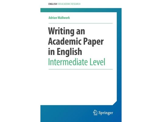 Writing an Academic Paper in English: Intermediate Level