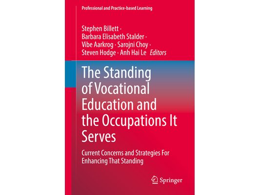 The Standing of Vocational Education and the Occupations It Serves: Current Concerns and Strategies for Enhancing That Standing