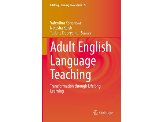 Adult English Language Teaching: Transformation Through Lifelong Learning