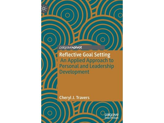 Reflective Goal Setting: An Applied Approach to Personal and Leadership Development