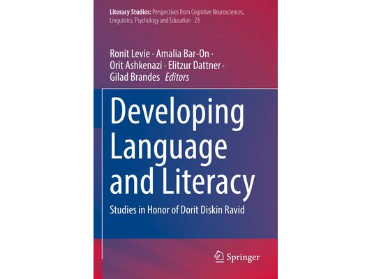 Developing Language and Literacy: Studies in Honor of Dorit Diskin Ravid
