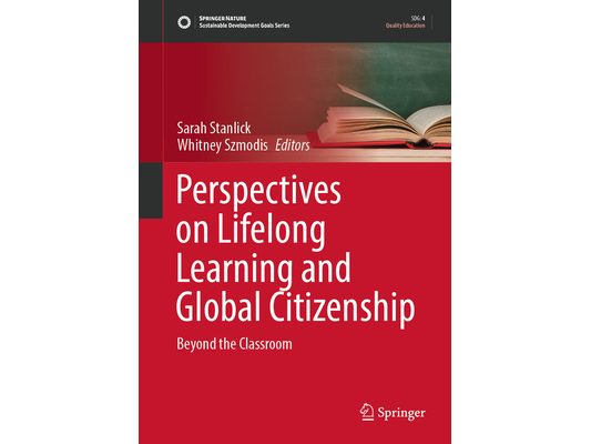 Perspectives on Lifelong Learning and Global Citizenship: Beyond the Classroom