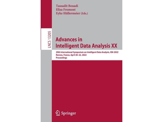 Advances in Intelligent Data Analysis XX: 20th International Symposium on Intelligent Data Analysis, Ida 2022, Rennes, France, April 20-22, 2022, Proc