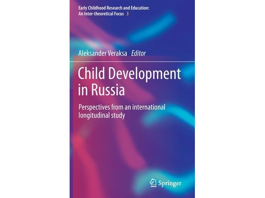 Child Development in Russia: Perspectives from an International Longitudinal Study