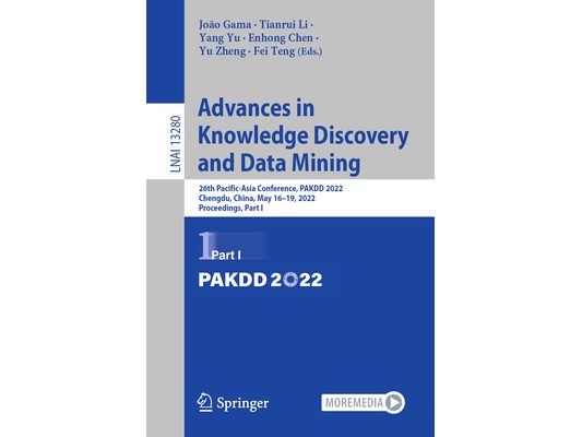 Advances in Knowledge Discovery and Data Mining: 26th Pacific-Asia Conference, Pakdd 2022, Chengdu, China, May 16-19, 2022, Proceedings, Part I