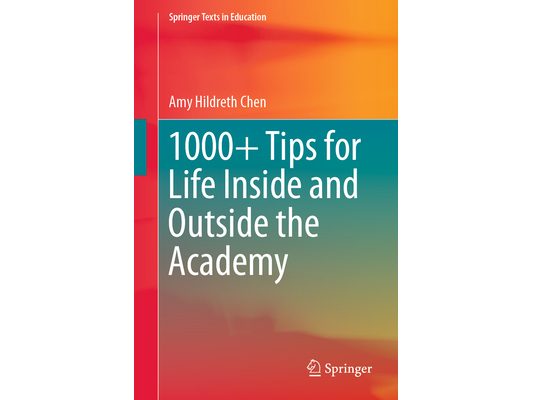 1000+ Tips for Life Inside and Outside the Academy