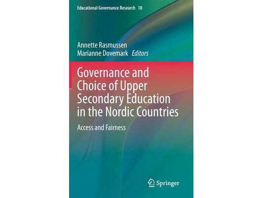 Governance and Choice of Upper Secondary Education in the Nordic Countries: Access and Fairness