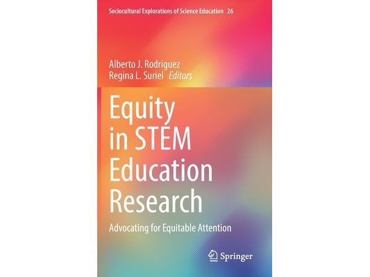 Equity in Stem Education Research: Advocating for Equitable Attention