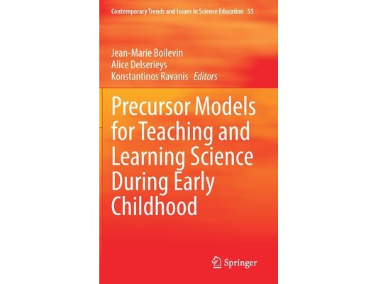 Precursor Models for Teaching and Learning Science During Early Childhood