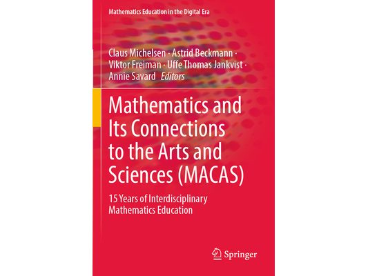Mathematics and Its Connections to the Arts and Sciences (Macas): 15 Years of Interdisciplinary Mathematics Education