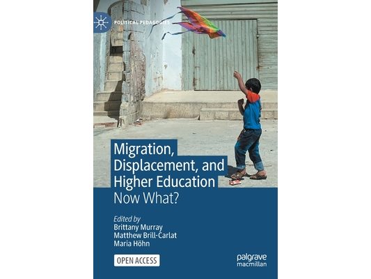 Migration, Displacement, and Higher Education: Now What?