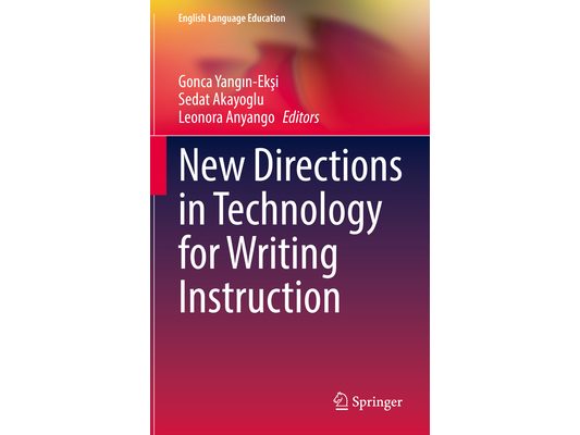 New Directions in Technology for Writing Instruction