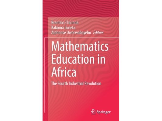 Mathematics Education in Africa: The Fourth Industrial Revolution