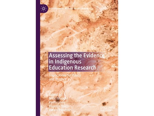 Assessing the Evidence in Indigenous Education Research: Implications for Policy and Practice