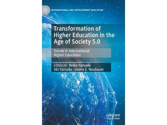 Transformation of Higher Education in the Age of Society 5.0: Trends in International Higher Education