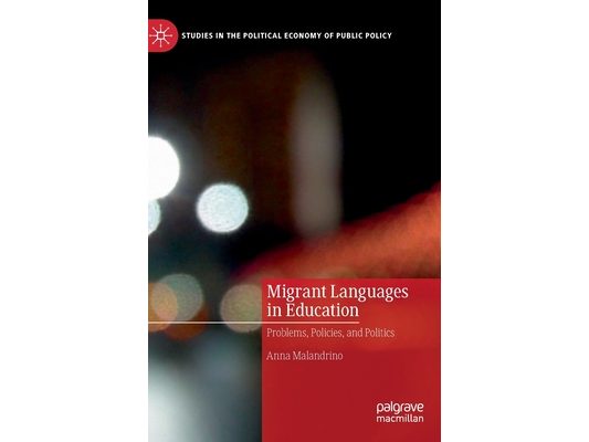 Migrant Languages in Education: Problems, Policies, and Politics