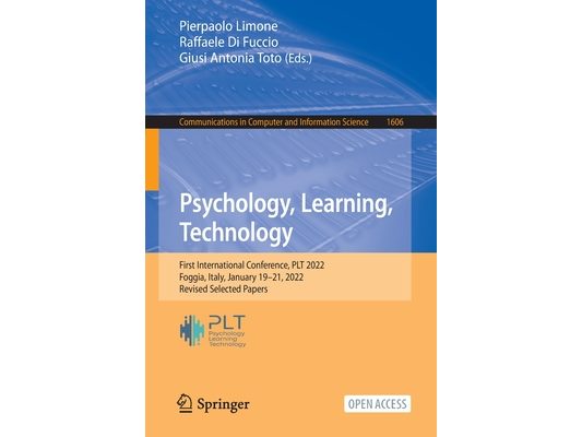 Psychology, Learning, Technology: First International Conference, Plt 2022, Foggia, Italy, January 19-21, 2022, Revised Selected Papers