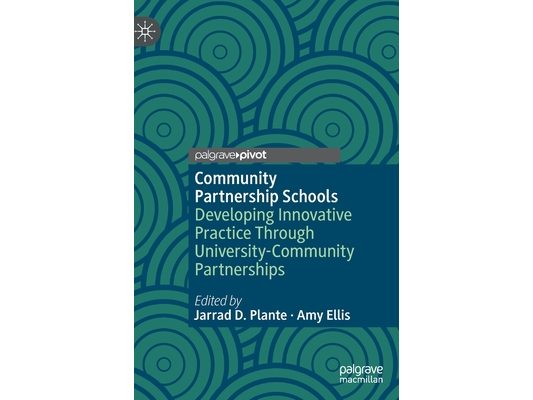 Community Partnership Schools: Developing Innovative Practice Through University-Community Partnerships