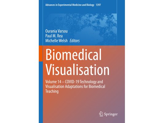 Biomedical Visualisation: Volume 14 ‒ Covid-19 Technology and Visualisation Adaptations for Biomedical Teaching