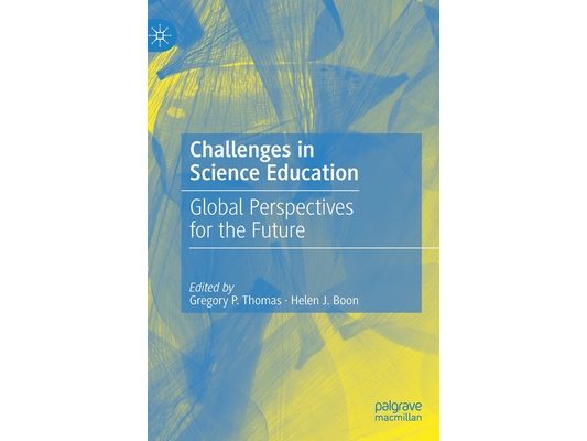 Challenges in Science Education: Global Perspectives for the Future