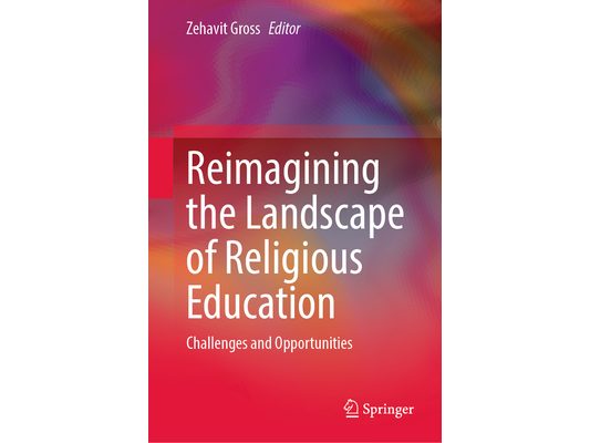 Reimagining the Landscape of Religious Education: Challenges and Opportunities