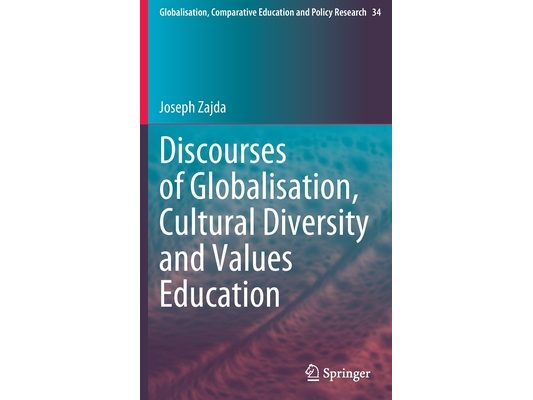 Discourses of Globalisation, Cultural Diversity and Values Education