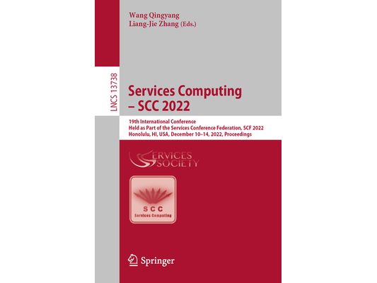 Services Computing - Scc 2022: 19th International Conference, Held as Part of the Services Conference Federation, Scf 2022, Honolulu, Hi, Usa, Decembe