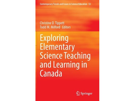 Exploring Elementary Science Teaching and Learning in Canada