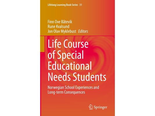 Life Course of Special Educational Needs Students: Norwegian School Experiences and Long-Term Consequences