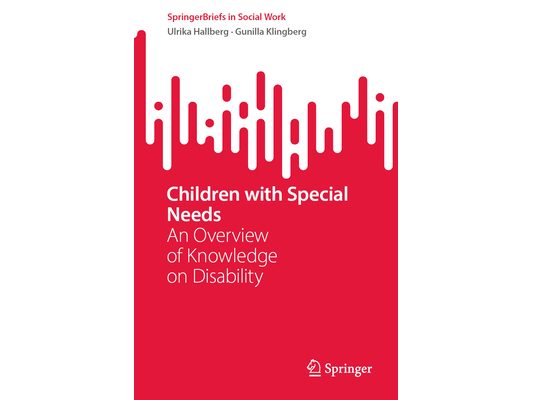 Children with Special Needs: An Overview of Knowledge on Disability