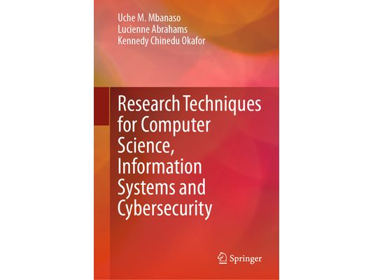 Research Techniques for Computer Science, Information Systems and Cybersecurity