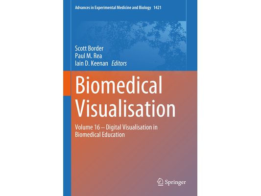 Biomedical Visualisation: Volume 16 ‒ Digital Visualisation in Biomedical Education