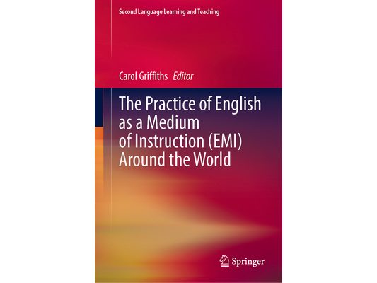 The Practice of English as a Medium of Instruction (Emi) Around the World