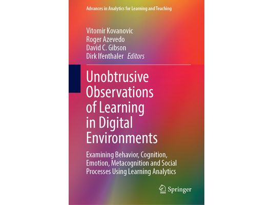 Unobtrusive Observations of Learning in Digital Environments: Examining Behavior, Cognition, Emotion, Metacognition and Social Processes Using Learnin