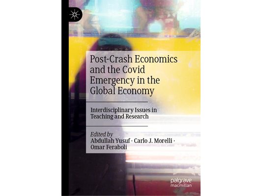 Post-Crash Economics and the Covid Emergency in the Global Economy: Interdisciplinary Issues in Teaching and Research