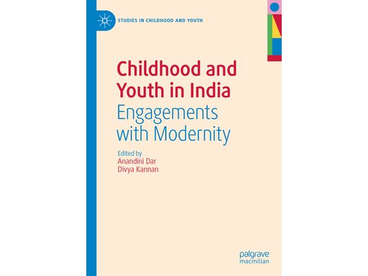 Childhood and Youth in India: Engagements with Modernity
